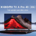 Xiaomi TV A43 PRO QLED -2026 (New Model)