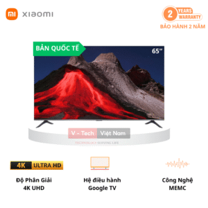 Tivi Xiaomi 65 inch A Google TV 2026 – Bản Quốc Tế